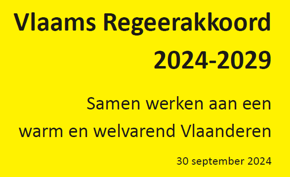 Vlaams Regeerakkoord 2024-2029: Samen werken aan een warm en welvarend Vlaanderen.